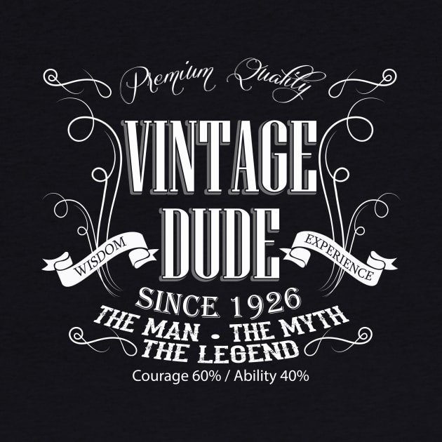 Vintage Dude 90 since 1926 – 90th birthday gift for men by AwesomePrintableArt